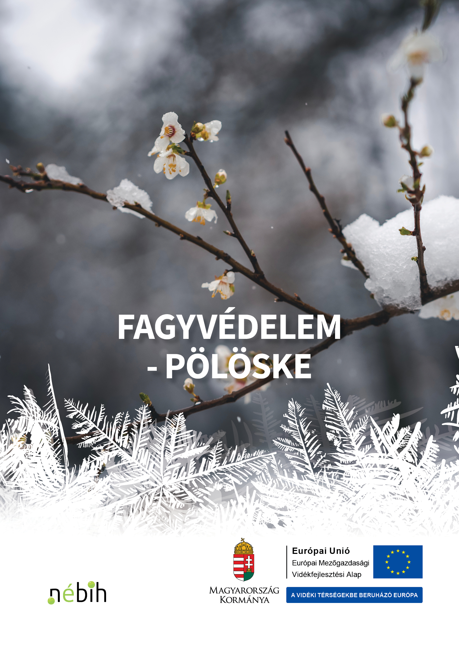 Fagyvédelem Nébih magazin Pölöske